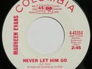 MAUREEN EVANS Never Let Him Go COLUMBIA 45 northern soul VG++ HEAR