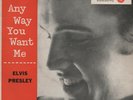VINYL EP - ELVIS PRESLEY - ANYWAY YOU WANT ME - RARE GERMAN EP (EX)