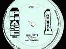 LOPEZ WALKER-trial days / fly away   phase one 12