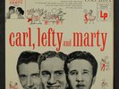 CARL SMITH, LEFTY FRIZZELL & MARTY ROBBINS: Carl, Lefty And Marty LP (10