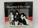 Slaughter and the dogs where have all the boot boys gone ? VINYL RECORD RARE