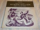 PAUL CLAYTON BRITISH AND AMERICAN MURDER BALLADS US LP 1962 WASHINGTON RECORDS