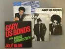 GARY US BONDS : SOUL DEEP; ONLY LOVE; THIS LITTLE GIRL; JOLE BLON   SPRINGSTEEN