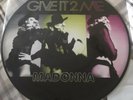 Madonna Give It 2 Me - Picture disc vinyl - Limited Edition - Never Played