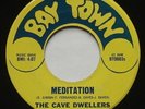 Rare Garage Psych Bay Area THE CAVE DWELLERS Meditation VG+ BAY TOWN 45 HEAR