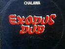 UK VINYL REGGAE/DUB VINYL LP CHALAWA EXODUS DUB ON SKY NOTE 1977