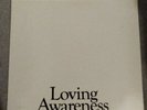 Loving Awareness Vinyl  Album with special edition photos  1970 's (new)