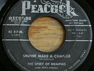 The Spirit Of Memphis -Sinner Make A Change- Doo Wop Gospel R&B 45 Peacock -Hear