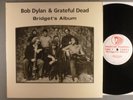 Bob Dylan & Grateful Dead  Bridget's Album  Unofficial Part 1 Eugene OR 1987