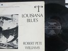 ROBERT PETE WILLIAMS, LOUISIANA BLUES - TAKOMA LP B-1011