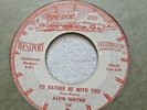 Alvis Wayne-I'd Rather Be With You b/w Don't Mean Maybe,Baby(Rockabilly) 7