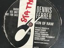 Dennis Ferrer - Son Of Raw 12” Deep House Vinyl Ibadan 2006 Promo Single Sided
