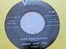 Harmon Hump Jones-Pack Your Clothes b/w Lookin'For My Baby-Vision#200 -7