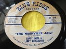 Rare Bluegrass 45 : Larry Richardson & Happy Smith   The Nashville Jail   516