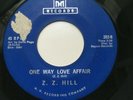 Z.Z. HILL - ONE WAY LOVE AFFAIR - MH RECORDS 202. VG++. DOL