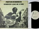 FENTON ROBINSON Somebody Loan Me A Dime LP 1974 Alligator promo w/insert EX+