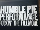 Humble Pie LP Performance Rockin' The Fillmore