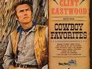 CLINT EASTWOOD - RAWHIDE'S CLINT EASTWOOD SINGS COWBOY FAVORITES [LP] (90TH BIRT