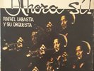 Salsa Guaguanco LP Rafael Labasta y su Orquesta - Ahora si Victor Boa  HEAR