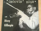 Dizzy Gillespie  Groovin' High - Savoy MG 12020 1955 1st Press Mono Excellent