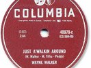 WAYNE WALKER Country/Rockabilly 78 RPM Record. Just A’Walkin’ Around
