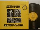 JOSEFUS VINYL LP TEXAS PSYCHEDELIC, BLUES ROCK GET OFF MY CASE NM EPILOGUE NR