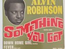 EP Alvin Robinson ?– Something You Got  Red Bird ?– RBEV. 28003 SOUL MUSIC