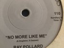 Ray Pollard/ No More Like Me / Bill Dennis I’ll Never Let You Get Away
