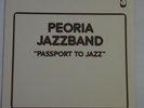 AUDIOPHILE OPUS 3 78-02 - PEORIA JAZZBAND - PASSPORT TO JAZZ - NM