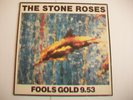 THE STONE ROSES - FOOLS GOLD 9.53, 12