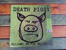 Death Piggy Welcome To The Record... LP RSD 2020  IN HAND