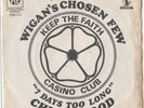 NORTHERN SOUL  - CHUCK WOOD - WIGAN CHOSEN FEW - 7 DAYS TOO LONG - FOOTSEE