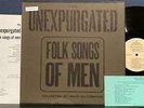 THE UNEXPURGATED FOLK SONGS OF MEN ORIG 1960 FOLK COMP LP 1st PRESS w/BOOKLET
