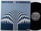 AKE JOHANSSON TRIO Born To Be Blue DRAGON LP NM sweden