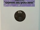 Nirvana - COME AS YOU ARE - RARE 12