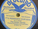 Bluebird 5817  Carter Family I'LL AGGRAVATE YOUR SOUL  78rpm Country E+ 1934