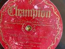 Champion 16243 Red Fox Chasers THAT SWEETIE OF MINE   78rpm V RARE champion only