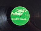 Tango & Fallout - Positive Chaos - TF 003 - Hardcore 12” 1994