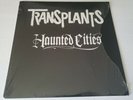 TRANSPLANTS -  HAUNTED CITIES - LTD, ED REISSUE CLEAR VINYL LP - 2015,VERY RARE