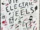 DIE ELECTRIC EELS - 