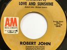 ROBERT JOHN Raindrops Love and Sunshine NORTHERN SOUL 45 A&M EX hear