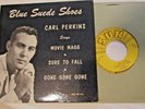 Carl Perkins- Sun #EP-115 -Blue Suede Shoes & Movie Magg b/w Sure To Fall &