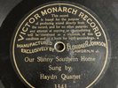 Victor Monarch 78 Rpm 3343 Haydn Quartet OUR SUNNY SOUTHERN HOME