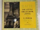 Bach: The Little Organ Book 3LP Columbia Masterworks, E. Power Biggs