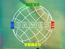 Dawes - We're All Gonna Die [VINYL]