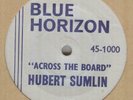 HUBERT SUMLIN**ACROSS THE BOARD**BLUES**BLUE HORIZON**LISTEN