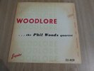 THE PHIL WOODS QUARTET - WOODLORE - UK 1ST ISSUE - ESQUIRE - EXCELLENT