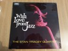 THE STAN TRACEY QUARTET - WITH LOVE FROM JAZZ  UK 1ST MONO - VERY GOOD++