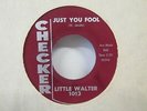 Little Walter-Just You Fool/I Got To Find My Baby-Blues-7