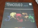 Tenacious D Jazz 12